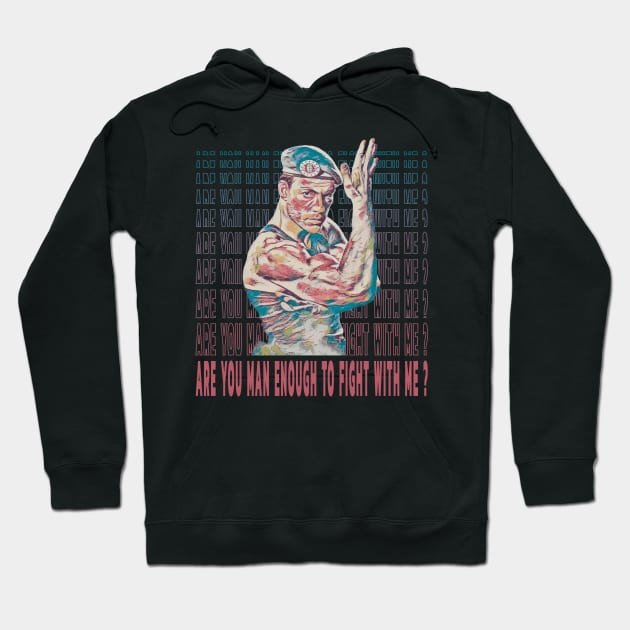 Are You Man Enough To Fight Me Hoodie by FightIsRight